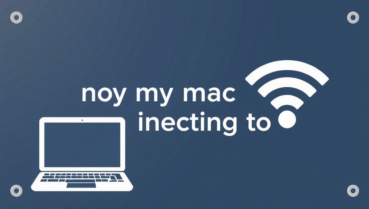 why is my mac not connecting to wifi